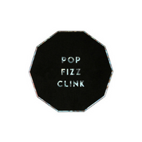 Pop, Fizz, Clink Coasters