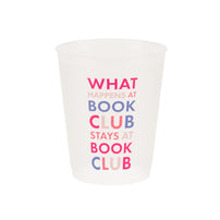 Book Club "What Happens At Book Club" Flex Cups