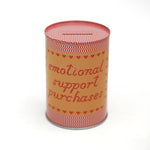 Emotional Support Purchases Tin Coin Bank, Jollity & Co
