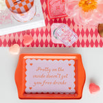 Pretty on the Inside Doesn't Get You Free Drinks Trinket Tray