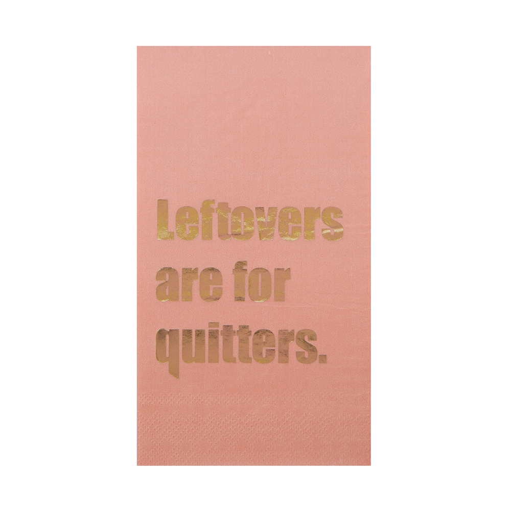 "Leftovers are for Quitters" Guest Napkins, Jollity & Co