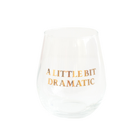 Witty "A Little Bit Dramatic" Wine Glass, Jollity & Co.