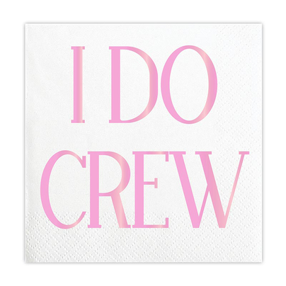 "I Do Crew" Cocktail Napkins