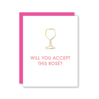 Will You Accept This Rosé, Greeting Card